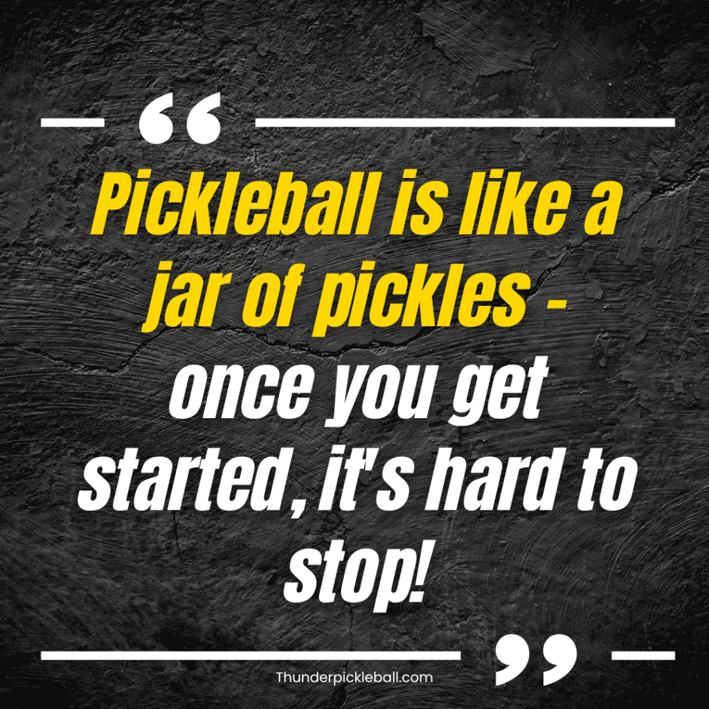 Pickleball Quotes