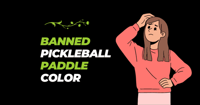 Banned Pickleball Paddle Color